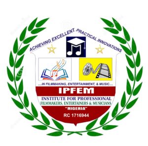 To The Institute For Professional Filmmakers, Entertainers And Musicians "Nigeria" IPFEM