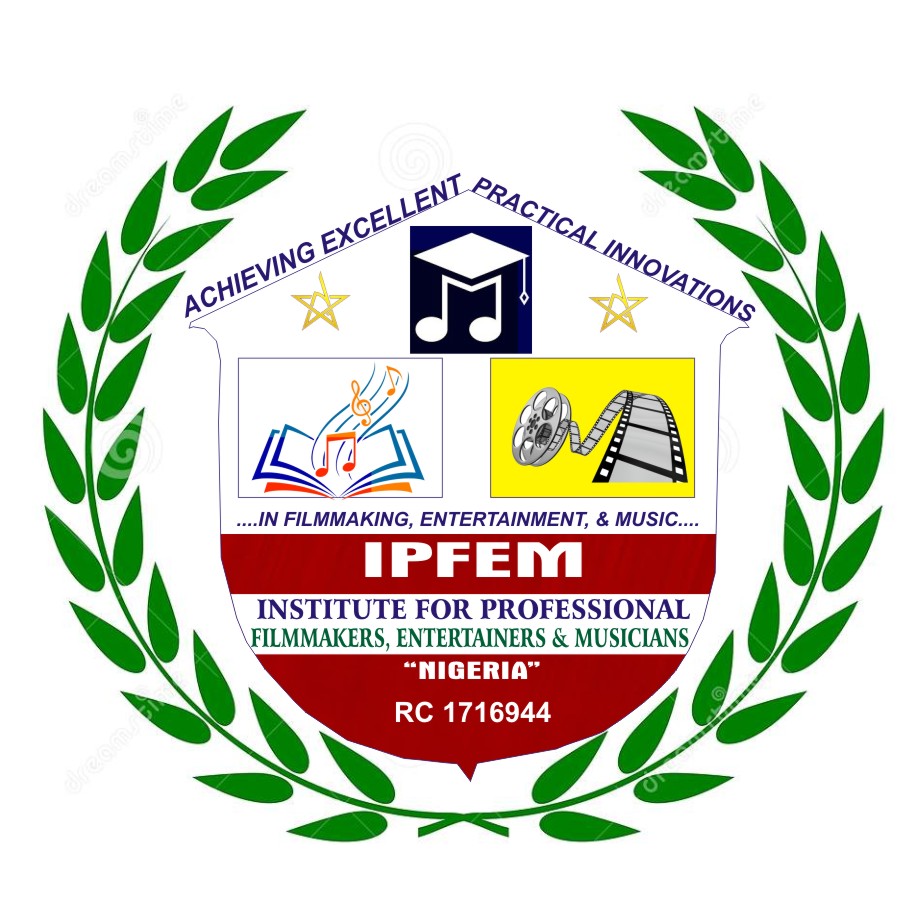 The Institute For Professional Filmmakers, Entertainers And Musicians "Nigeria" IPFEM